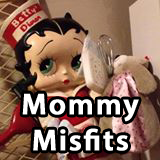 mommy misfits